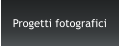 Progetti fotografici